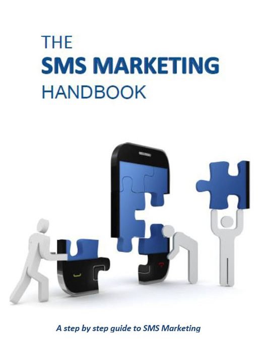 The SMS Marketing Handbook